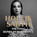 Hollie Smith - The Final Bones Performance