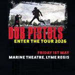 DUB PISTOLS ENTER THE TOUR
