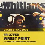 Wrest Point - The Whitlams with Tasmanian Symphony Orchestra