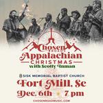 Chosen Road's Appalachian Christmas Tour with special guest Scotty Inman