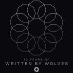 10 Years of Written By Wolves
