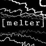 [melter]
