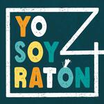 Yo Soy Ratón - Música infantil apta para adultos