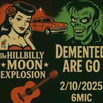 The Hillbilly Moon Explosion & Demented Are Go!