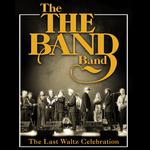 The Last Waltz Celebration featuring The THE BAND Band and Special Guests