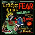 CRACKTÖBER FEST featuring Leftöver Crack, FEAR, Rebelmatic, Spaceman Bob and Sunnyside Social Club