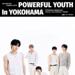 2025 POW TOUR: POWEFULYOUTH in YOKOHAMA