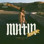 Matin Tour | FORT PIERCE, FL + Opener, Thomas Austin
