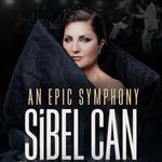 Sibel Can & An Epic Symphony - DRAMA TOUR