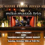 Mike Massé w/ Jeff Hall and Sterling Cottam - FREE CONCERT & American Pie Video Shoot