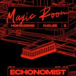 Echonomist at Magic Room Hong Kong