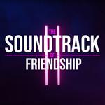 The Soundtrack of Friendship II