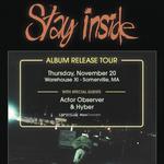 Stay Inside  with Actor Observer & Hyber