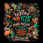 The Tazers 10 Year Time Machine Festival 2025