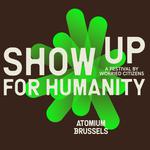 SHOW UP FOR HUMANITY