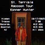 Raccoon Tour, St Terrible, and Konner Hunter at Hidden Tracks Records