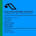 Anjunafamily Meet-Up Party Mexico City 2025