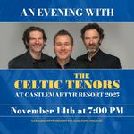An evening with The Celtic Tenors at Castlemartyr Resort 2025
