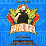 RayBurger at 9pm Musisc Venue | Houston, TX
