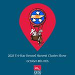 2025 Tri-Star Kennel Harvest Cluster Show