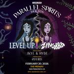 LEVEL UP & ZINGARA PARALLEL SPIRITS TOUR - SAN FRAN