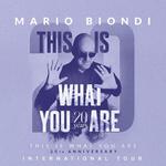 THIS IS WHAT YOU ARE 20 years INTERNATIONAL TOUR