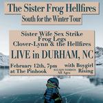 Sister Frog Hellfires: South for the Winter Tour