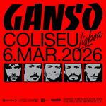 GANSO no Coliseu dos Recreios