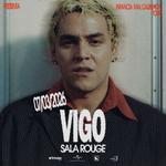 VIGO · Rouge (Infancia Mal Calibrada Tour) 