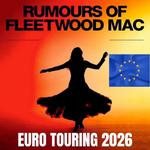 Rumours Of Fleetwood Mac - Live 2026