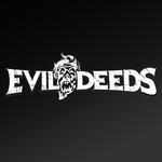Evil Deeds