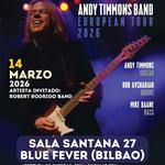 Andy Timmons European Tour + Robert Rodrigo Band