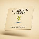 GYMMICK & die ERBEN 