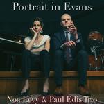 Portrait In Evans - Noa Levy, Alan Barnes and the Paul Edis Trio