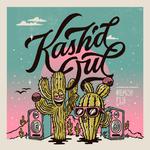 Kash'd Out West Coast Tour w/ Beach Fly 