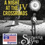 A Night at the Crossroads IV
