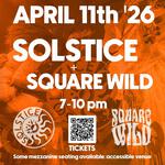Solstice + Square Wild