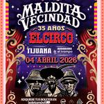 Maldita Vecindad en Tijuana Festejando EL CIRCO 35 AÑOS 