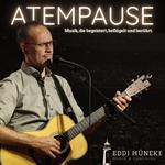 ATEMPAUSE in Ettenheim - Eddi Hüneke solo