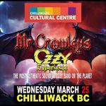 The Chilliwack Cultural Centre presents Mr Crowley's Ozzy Experience LIVE!