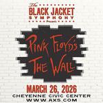 Cheyenne Civic Center - Performing Pink Floyd's 'The Wall'