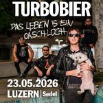 TURBOBIER - "Das Leben is ein Oaschloch" Tour 2026