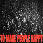 TO MAKE PEOPLE HAPPY Tour 2026