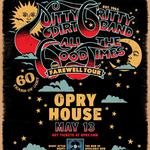Opry House - Nitty Gritty Dirt Band & Friends All the Good Times: The Farwell Tour The 60th Anniversary Show