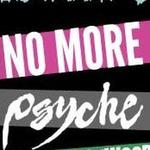 Psyche + No More