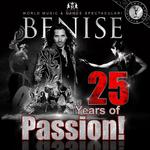 BENISE - 25 Years of Passion!