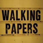 Walking Papers