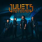 Juliet’s Not Dead