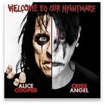 Alice Cooper and Criss Angel - Welcome To Our Nightmare