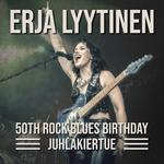 Erja Lyytinen - 50th Rock Blues Birthday - Juhlakiertue